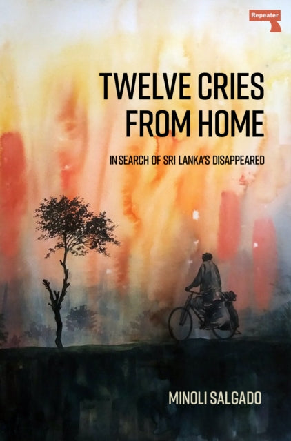 9781914420054-Twelve Cries From Home : In Search of Sri Lanka's Disappeared