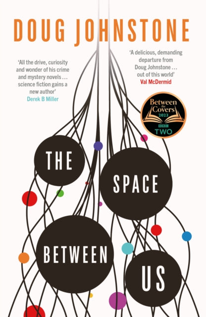 9781914585449-The Space Between Us : This year's most life-affirming, awe-inspiring read – Selected for BBC 2 Between the Covers 2023 Volume 1