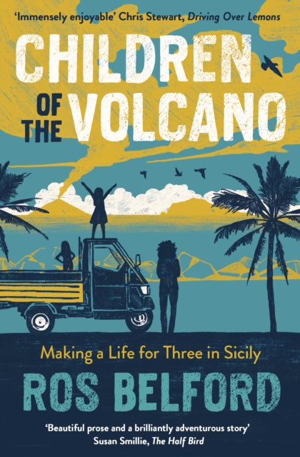 9781914613807-Children of the Volcano : Making a Life for Three in Sicily