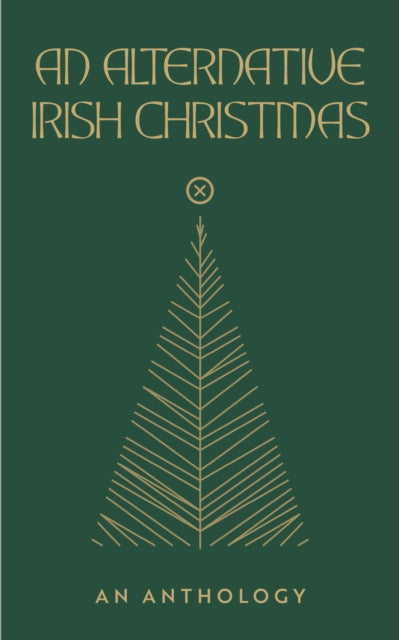 9781915290182, An Alternative Irish Christmas : An Anthology