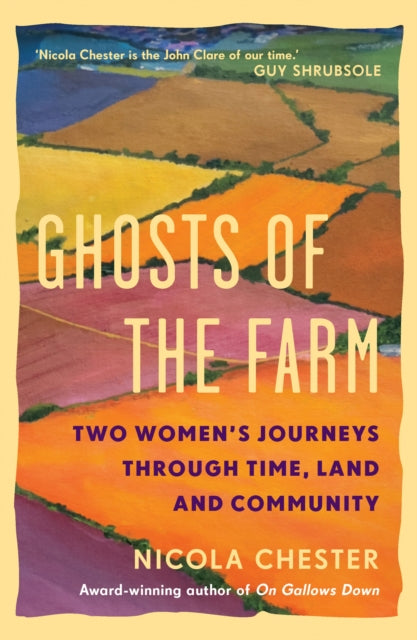 9781915294678, Ghosts of the Farm : Two Women's Journeys Through Time, Land and Community