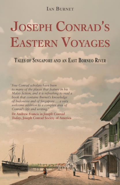 9781915310309-Joseph Conrad's Eastern Voyages : Tales of Singapore and an East Borneo River