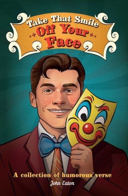 9781915376893, Take That Smile Off Your Face : A collection of humorous verse