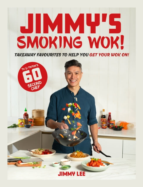 9781915538307-Jimmy's Smoking Wok : Takeaway favourites to help you get your wok on!