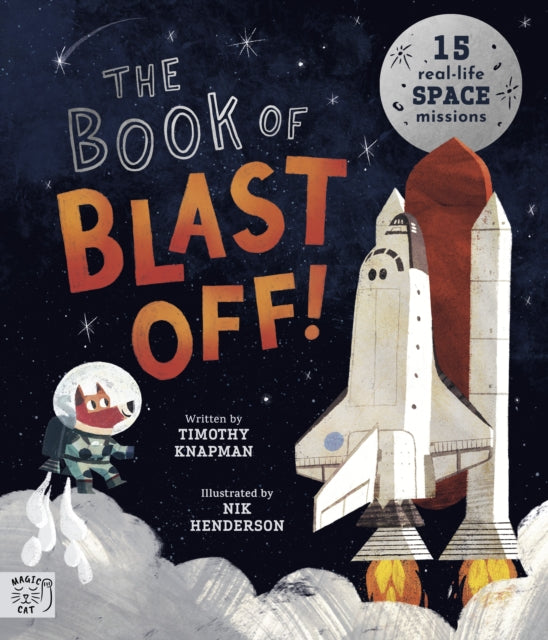 9781915569417-The Book of Blast Off! : 15 Real-Life Space Missions