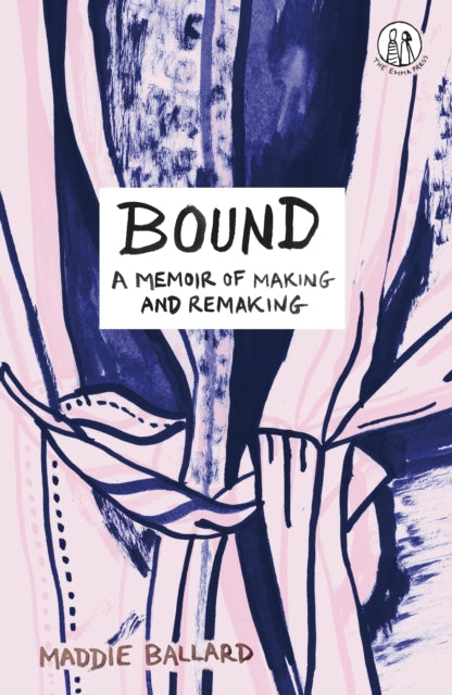 9781915628305-Bound : A Memoir of Making and Remaking