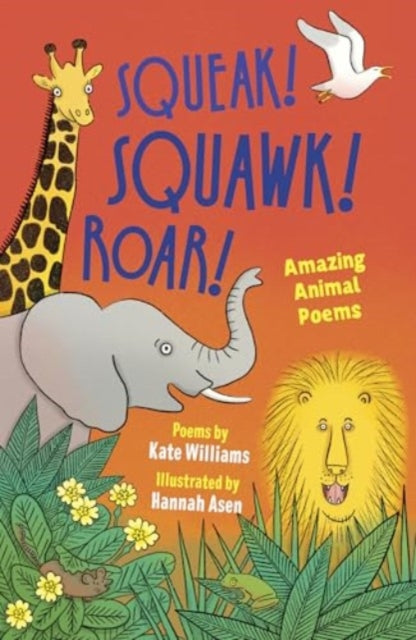 9781915659552-Squeak! Squawk! Roar! : Amazing Animal Poems