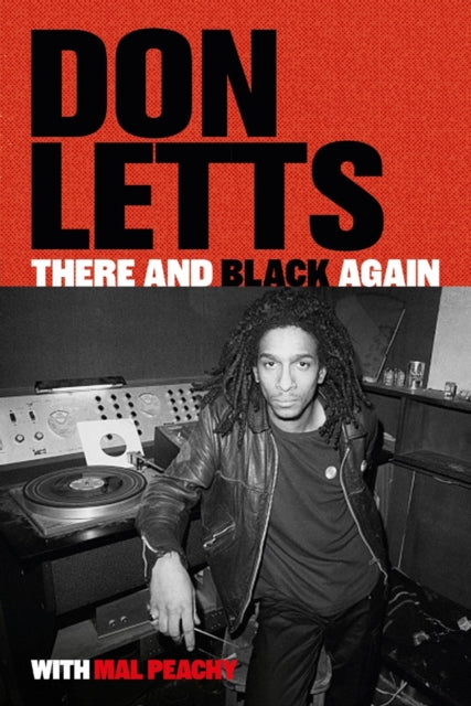 9781915841421-There and Black Again : The Autobiography of Don Letts