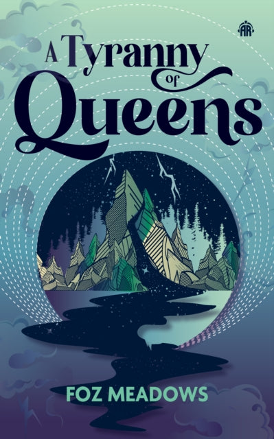 9781915998897-A Tyranny of Queens : BOOK II IN THE MANIFOLD WORLDS SERIES