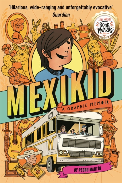 9781916558069-Mexikid: A Graphic Memoir : WINNER OF THE WEEK JUNIOR GRAPHIC NOVEL AWARD 2024