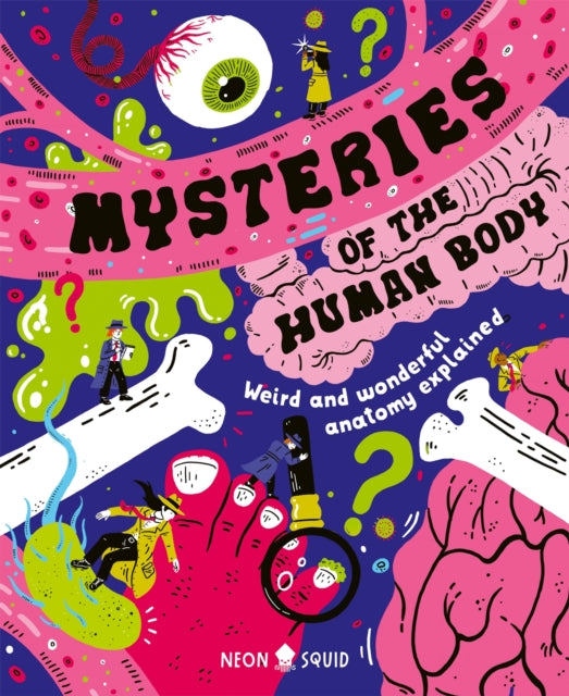 9781916745100-Mysteries of the Human Body : Weird and Wonderful Anatomy Explained