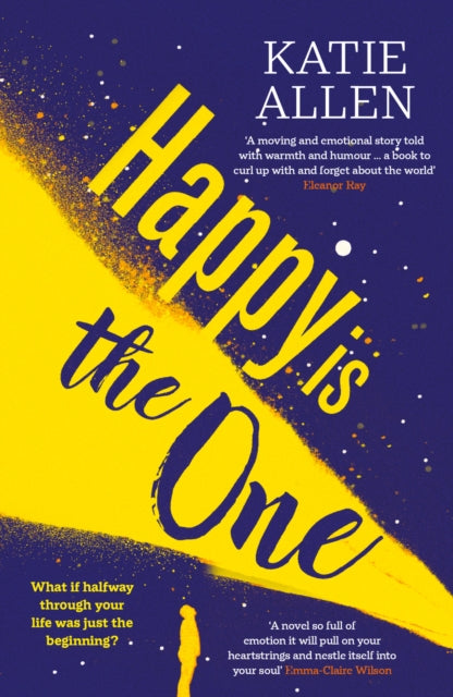 9781916788114-Happy is the One : The poignant, life-affirming new novel from the author of Everything Happens for a Reason