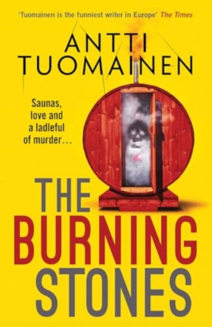 9781916788329-The Burning Stones : The nail-bitingly tense, darkly funny new thriller from the author of The Man Who Died