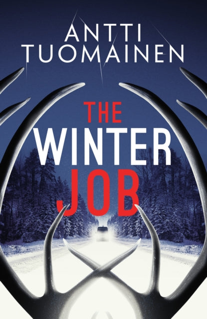 9781916788824, The Winter Job : The darkly funny, touching new thriller from the author of the Netflix hit LITTLE SIBERIA