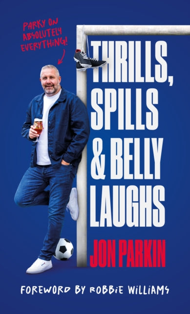 9781916811478, Thrills, Spills & Belly Laughs