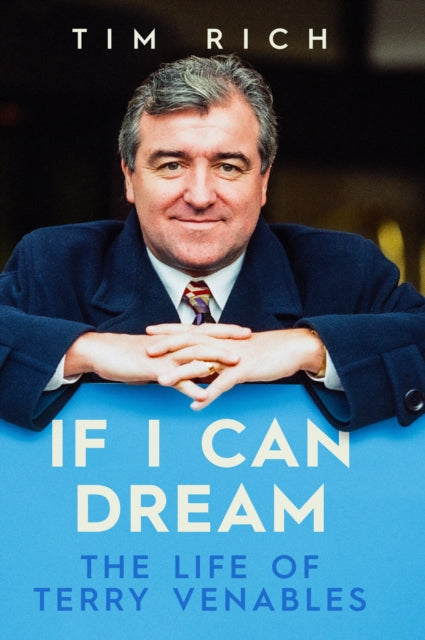 9781916811546, If I Can Dream : The Life of Terry Venables
