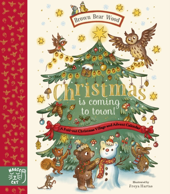 9781917044325, Brown Bear Wood: Christmas is Coming to Town! : A Fold-Out Christmas Village and Advent Calendar!