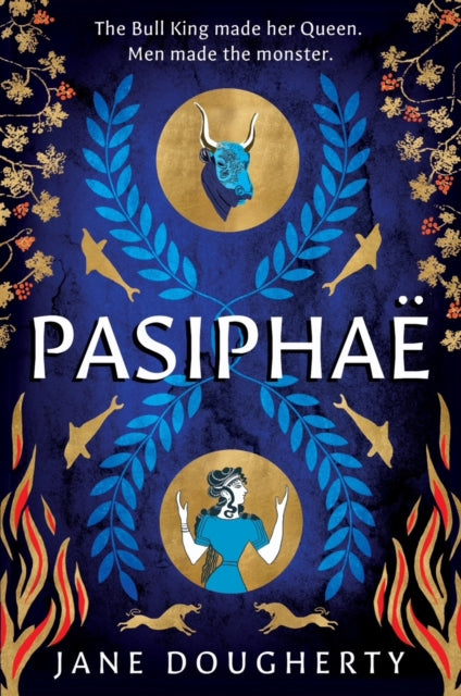 9781917163293, Pasiphae : an incredible feminist retelling of a woman wronged by myth
