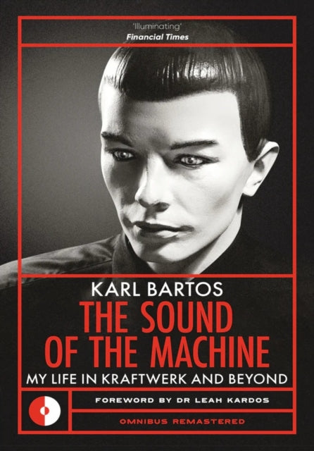 9781917274128, The Sound of the Machine : My Life in Kraftwerk and Beyond