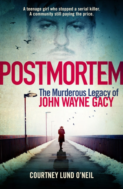 9781917439039-Postmortem : The murderous legacy of John Wayne Gacy