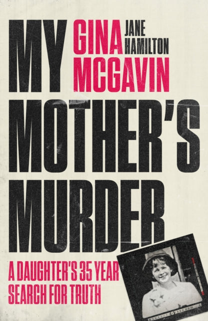 9781917439084, My Mother's Murder : A Daughter's 35-Year Search For Truth