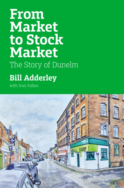 9781917458122-From Market to Stock Market : The Story of Dunelm