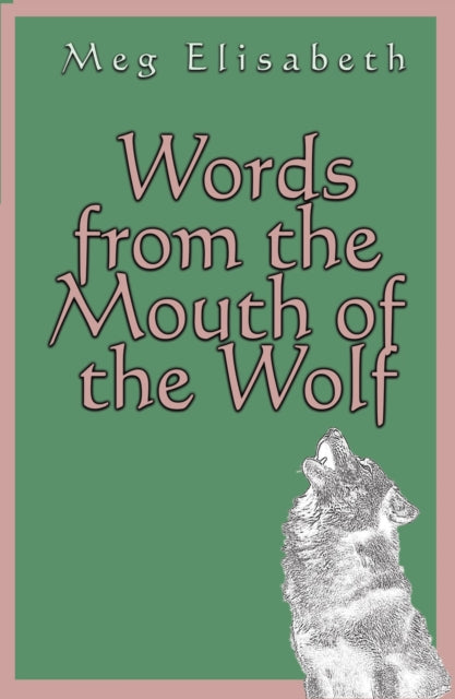 9781917673099, Words from the Mouth of the Wolf