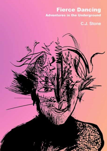 9781917674089, Fierce Dancing : Adventures in the Underground
