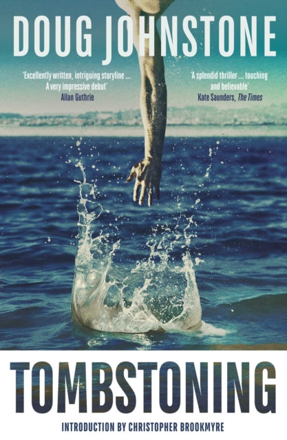 9781917764186, Tombstoning : The darkly funny, gripping DEBUT mystery by one of Scotland's finest writers - 20th Anniversary Edition