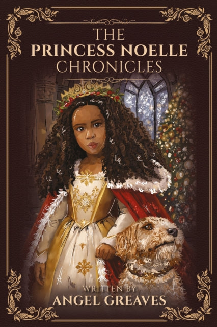 9781917956529, THE PRINCESS NOELLE CHRONICLES