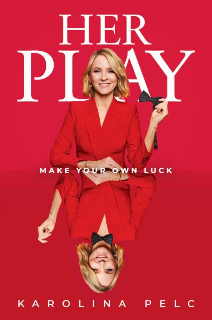9781918271195, Her Play : Make Your Own Luck