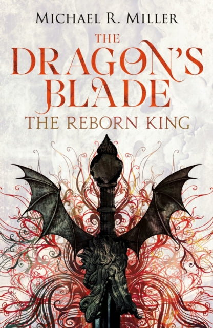 9781918298062, The Dragon's Blade : The Reborn King