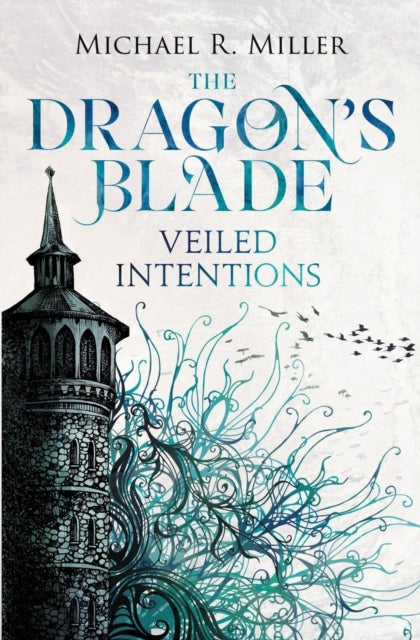 9781918298079, The Dragon's Blade : Veiled Intentions
