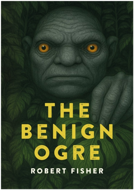 9781918428070, The Benign Ogre