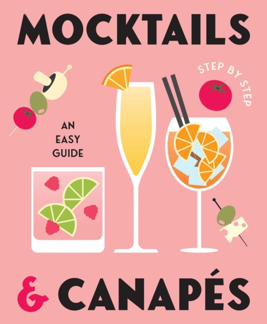 9781922662378, Mocktails & Canapes Step by Step: An Easy Guide