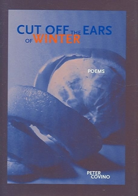 9781930974548, Cut Off the Ears of Winter