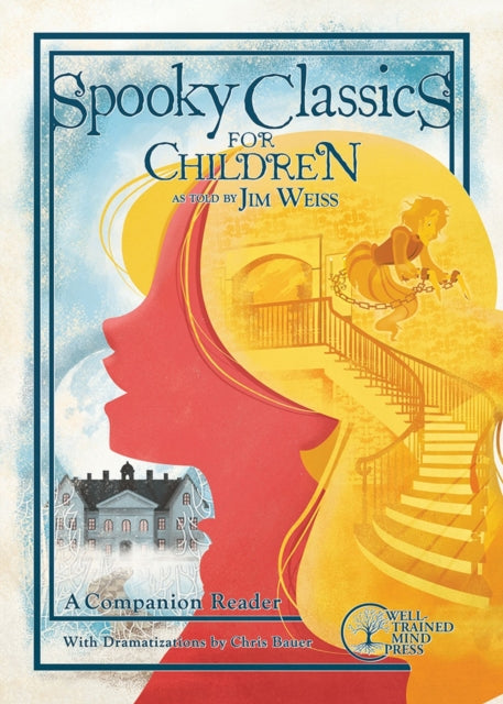 9781933339962, Spooky Classics for Children : A Companion Reader with Dramatizations