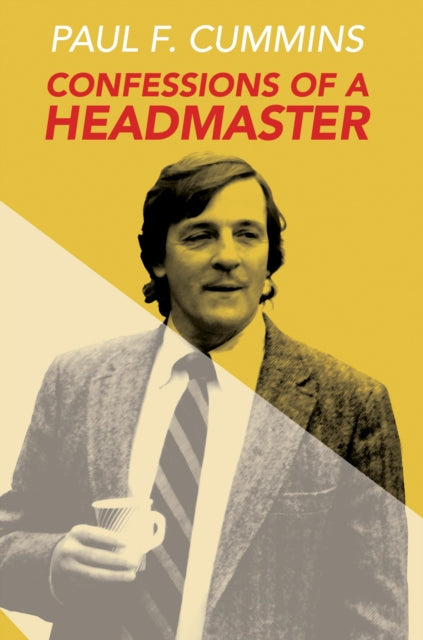 9781939096586-Confessions of a Headmaster