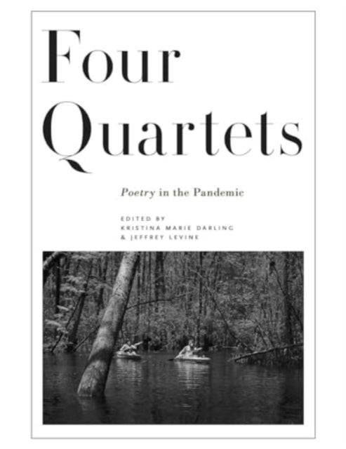 9781946482440, Four Quartets : Poetry in the Pandemic