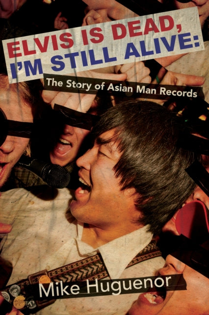 9781960988843, Elvis is Dead, I'm Still Alive : The Story of Asian Man Records