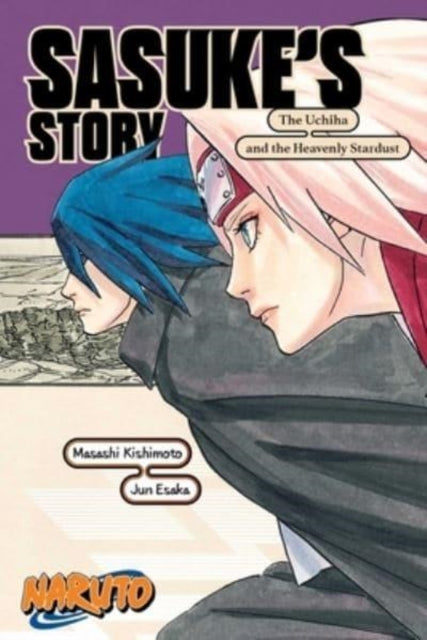 9781974732586-Naruto: Sasuke's Story-The Uchiha and the Heavenly Stardust