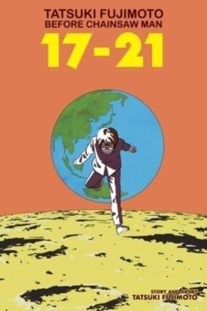 9781974734771-Tatsuki Fujimoto Before Chainsaw Man: 17-21