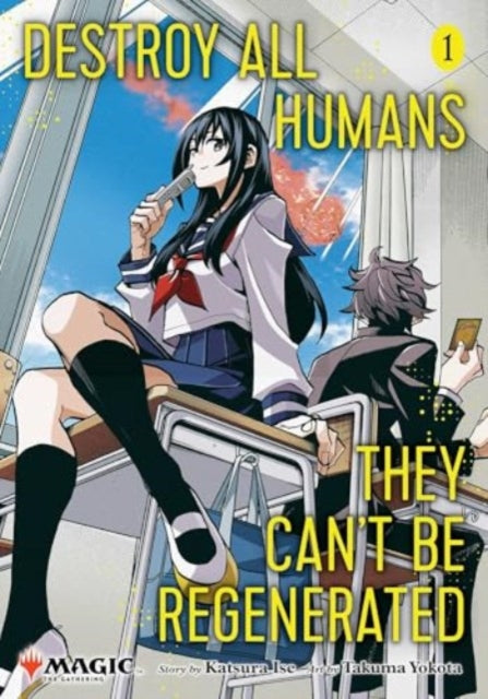 9781974747214-Destroy All Humans. They Can't Be Regenerated. A Magic: The Gathering Manga, Vol. 1 : Volume 1
