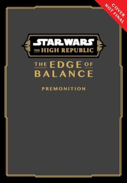 9781974749980-Star Wars: The High Republic: The Edge of Balance-Premonition
