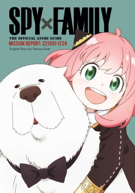 9781974752973, Spy x Family: The Official Anime Guide-Mission Report: 221001-1224 : Volume 2