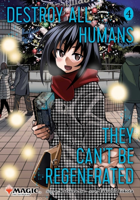9781974755219, Destroy All Humans. They Can't Be Regenerated. A Magic: The Gathering Manga, Vol. 4 : Limited edition Magic: The Gathering card included in first printing! Volume 4