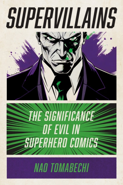 9781978839373-Supervillains : The Significance of Evil in Superhero Comics