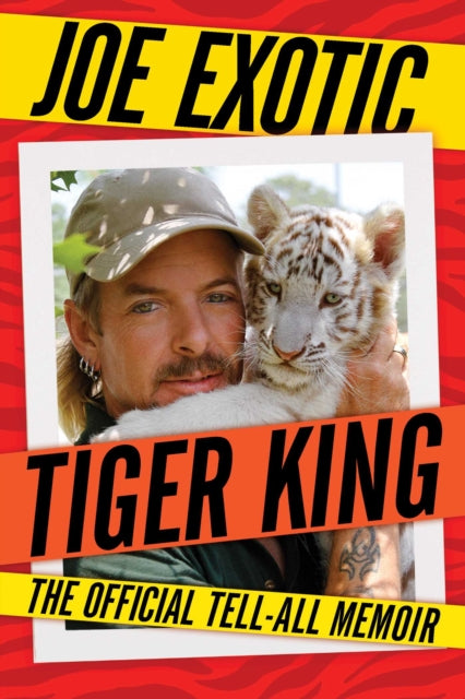 9781982180430-Tiger King : The Official Tell-All Memoir