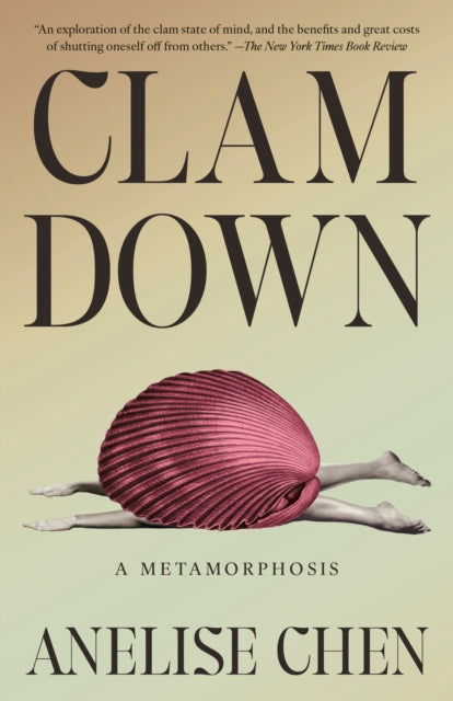 9781984801869, Clam Down : A Metamorphosis