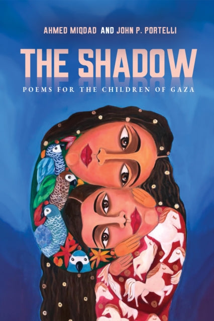 9781998309993, The Shadow: Poems for the Children of Gaza